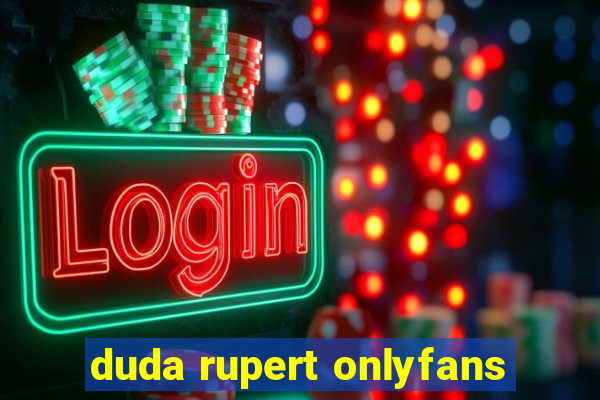 duda rupert onlyfans